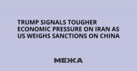 Trump Signals Tougher Economic Pressure on Iran as US Weighs Sanctions on China