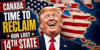 Canada: Time to Reclaim our Lost 14th State,