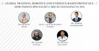 Global Training, Robotics and Evidence-Based Protocols: How Indian Specialist Care Is Changing in 2026