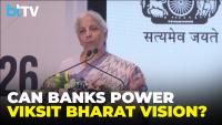 “Banks Must Set The Tone”: Nirmala Sitharaman On India’s Viksit Bharat 2047 Vision
