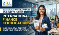 Zell Education Encourages Students to Pursue International Finance Certifications