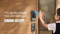 TCL Launches Upgraded D2 Pro Palm Vein Smart Lock with Matter over Thread