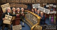 The Founding Fathers vs. The Filibuster – An Indictment