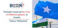 Puntland’s Stand and the Crisis of Political Legitimacy in Somalia