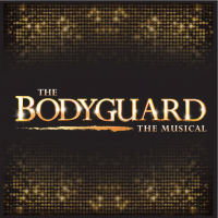 Broadway Theatre of Pitman presents "The Bodyguard, The Musical"