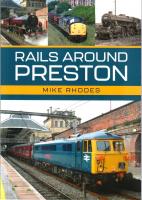 Book Review: Rails Around Preston by Mike Rhodes