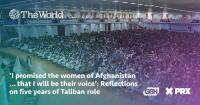 ‘I promised the women of Afghanistan … that I will be their voice’: Reflections on five years of Taliban rule