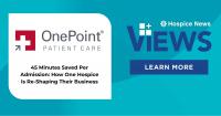 45 Minutes Saved Per Admission: How One Hospice Is Re-Shaping Their Business