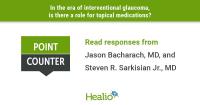 In this era of glaucoma, is there a role for topical medications?