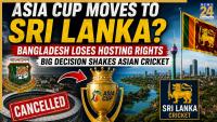Asia Cup 2027 moves to Sri Lanka? Bangladesh faces major setback amid India dispute