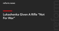 Lukashenka Given A Rifle “Not For War”