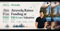 Atravelq raises funding at INR 10 crore valuation to expand personalised international travel offerings