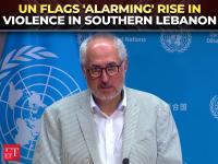UN warns of 'alarming' surge in southern Lebanon violence after Israeli strikes