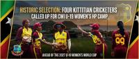 Four Kittitian Cricketers Selected For CWI Under-19 Women’s High Performance Camp Ahead of 2027 World Cup