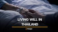 The living will in Thailand: your legal right to refuse life-prolonging treatment