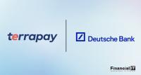 TerraPay and Deutsche Bank Expand Global Payment Connectivity