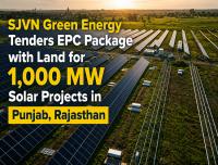 SJVN Green Energy Invites Bids for 1,000 MW Solar EPC Projects in Punjab, Rajasthan