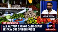 President Ali Says Guyana Cannot Cash-Grant Its Way Out Of High Prices