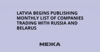 Latvia begins publishing monthly list of companies trading with Russia and Belarus