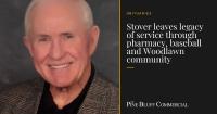 Stover leaves legacy of service through pharmacy, baseball and Woodlawn community