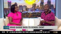Braid Barbie on Rising to promote free hair care event for kids going back to school