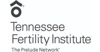 Tennessee Fertility Institute Announces Patient Services Alliance with Vanderbilt Health