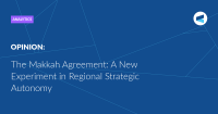 The Makkah Agreement: A New Experiment in Regional Strategic Autonomy