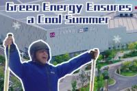 Green energy ensures a cool summer