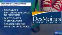 Des Moines Public Schools makes staffing changes days before first day of school