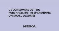 US Consumers Cut Big Purchases but Keep Spending on Small Luxuries