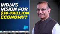 #IndiaAt100 : Can India Become A $30 Trillion Economy By 2047? | Jayant Sinha Explains
