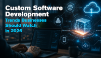 Custom Software Development Trends Businesses Should Watch in 2026