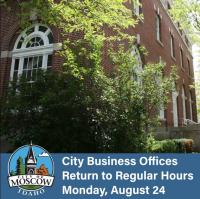 City Of Moscow Business Offices Returns To Normal Hours Next Week
