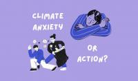 Climate Anxiety or Action? How College Students Can Change Our Atmosphere
