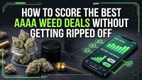How to Score the Best AAAA Weed Deals Without Getting Ripped Off