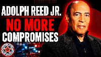 Class and Politics with Adolph Reed Jr.  (transcript)