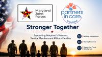 Partners In Care Maryland Teams With State to Expand Support for Veterans and Military Families