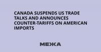 Canada Suspends US Trade Talks and Announces Counter-Tariffs on American Imports