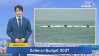 Taiwan Proposes Record Defense Budget for 2027 - Aug. 23, 2026