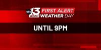 First Alert Day: Severe storms in the area