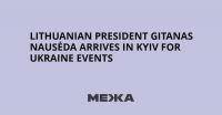 Lithuanian President Gitanas Nausėda Arrives in Kyiv for Ukraine Events