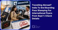 Travelling Abroad? India To End Boarding Pass Stamping For International Flyers From Sept 1: Check Details