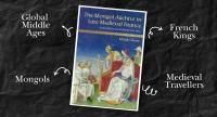New Medieval Books: The Mongol Archive in Late Medieval France