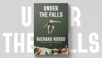 In new novel 'Under the Falls,' Richard Russo explores places left behind