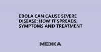 Ebola Can Cause Severe Disease: How It Spreads, Symptoms and Treatment