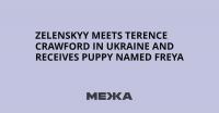 Zelenskyy Meets Terence Crawford in Ukraine and Receives Puppy Named Freya