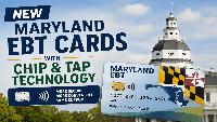 Maryland Pushes EBT Cardholders to Activate New Chip Cards Before Sept. 30 Deadline