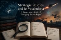 Strategic Studies and Its Vocabulary:  A Conceptual Audit of “Emerging Technologies”