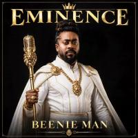 Beenie Man Drops New Album ‘Eminence’ King of Dancehall Makes His Move