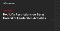 BAJ Lifts Restrictions on Barys Haretski’s Leadership Activities